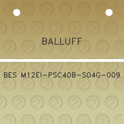 balluff-bes-m12ei-psc40b-s04g-009