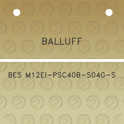 balluff-bes-m12ei-psc40b-s04g-s