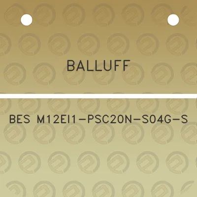 balluff-bes-m12ei1-psc20n-s04g-s