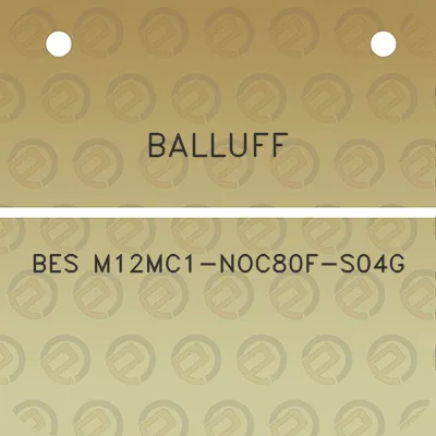 balluff-bes-m12mc1-noc80f-s04g