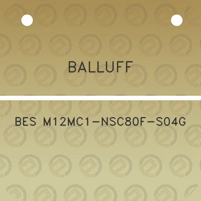 balluff-bes-m12mc1-nsc80f-s04g