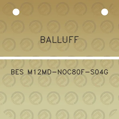 balluff-bes-m12md-noc80f-s04g