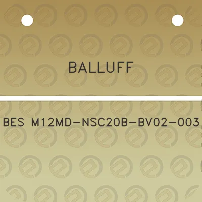 balluff-bes-m12md-nsc20b-bv02-003