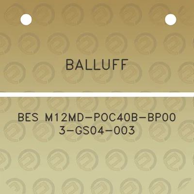 balluff-bes-m12md-poc40b-bp00-3-gs04-003