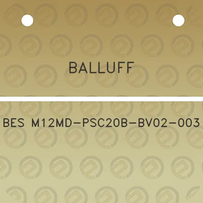 balluff-bes-m12md-psc20b-bv02-003