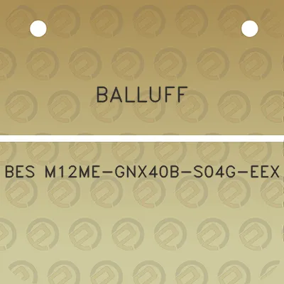 balluff-bes-m12me-gnx40b-s04g-eex