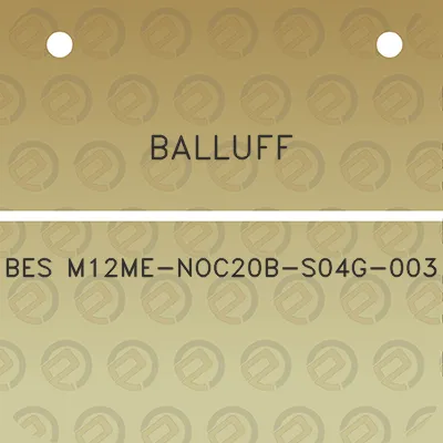 balluff-bes-m12me-noc20b-s04g-003