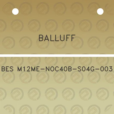 balluff-bes-m12me-noc40b-s04g-003