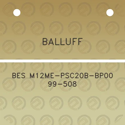 balluff-bes-m12me-psc20b-bp00-99-508