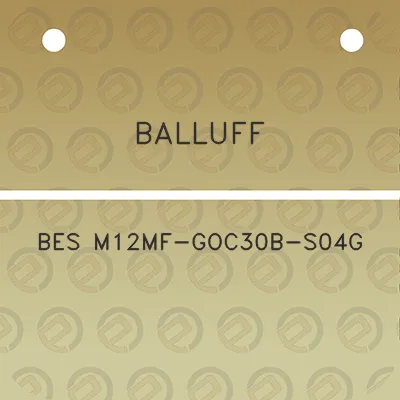 balluff-bes-m12mf-goc30b-s04g