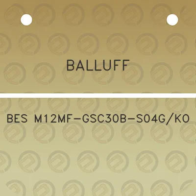 balluff-bes-m12mf-gsc30b-s04gko