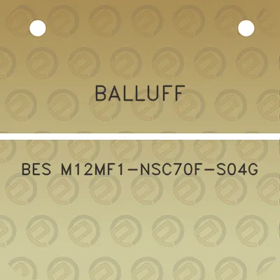 balluff-bes-m12mf1-nsc70f-s04g