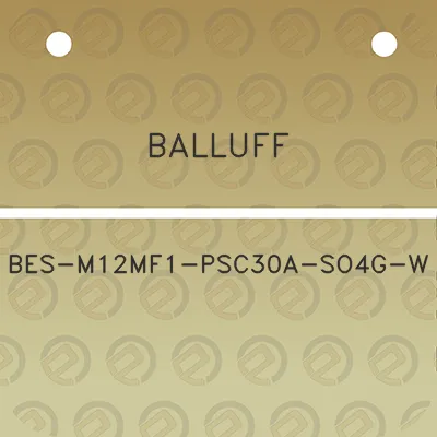 balluff-bes-m12mf1-psc30a-so4g-w