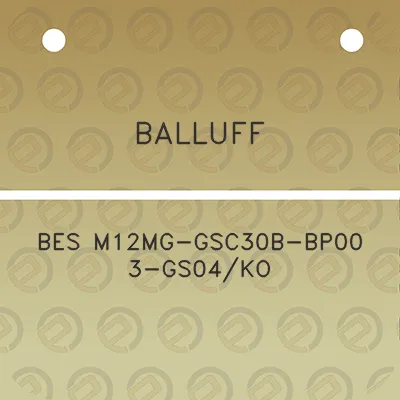 balluff-bes-m12mg-gsc30b-bp00-3-gs04ko