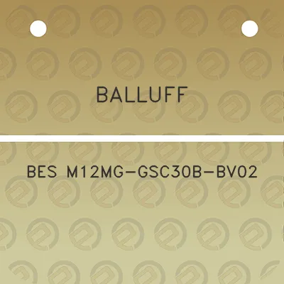 balluff-bes-m12mg-gsc30b-bv02