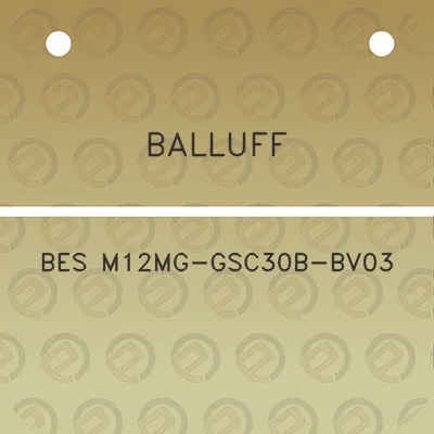 balluff-bes-m12mg-gsc30b-bv03