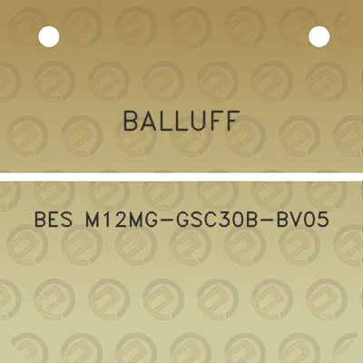 balluff-bes-m12mg-gsc30b-bv05