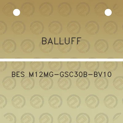 balluff-bes-m12mg-gsc30b-bv10