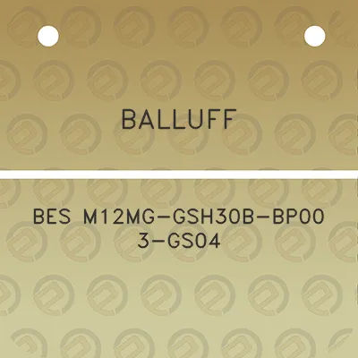 balluff-bes-m12mg-gsh30b-bp00-3-gs04