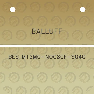 balluff-bes-m12mg-noc80f-s04g