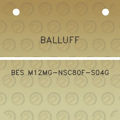 balluff-bes-m12mg-nsc80f-s04g