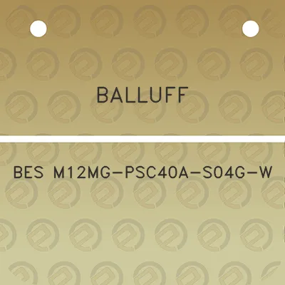 balluff-bes-m12mg-psc40a-s04g-w