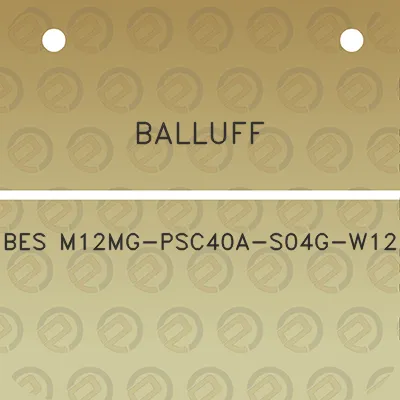 balluff-bes-m12mg-psc40a-s04g-w12