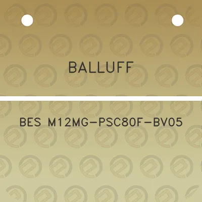 balluff-bes-m12mg-psc80f-bv05