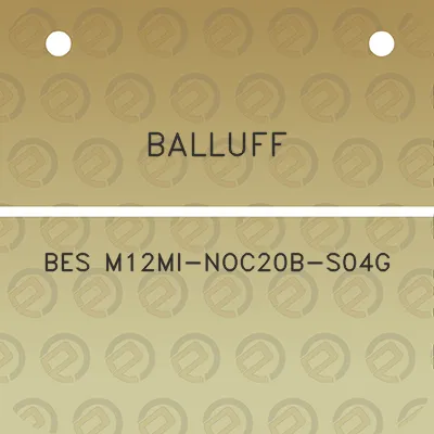 balluff-bes-m12mi-noc20b-s04g