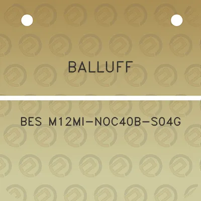 balluff-bes-m12mi-noc40b-s04g