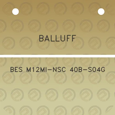 balluff-bes-m12mi-nsc-40b-s04g