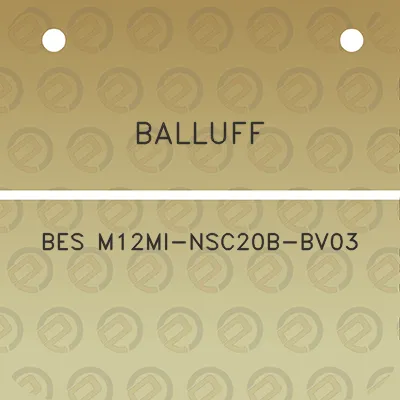 balluff-bes-m12mi-nsc20b-bv03