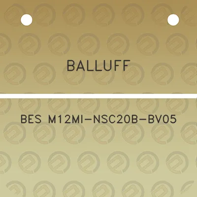 balluff-bes-m12mi-nsc20b-bv05