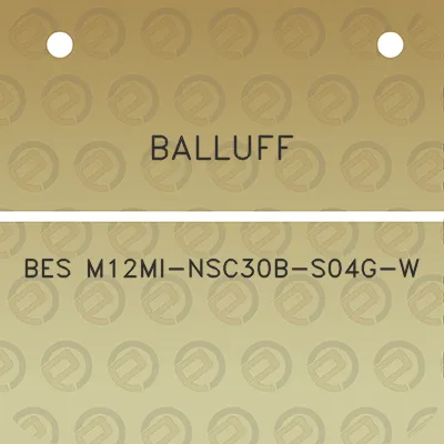 balluff-bes-m12mi-nsc30b-s04g-w