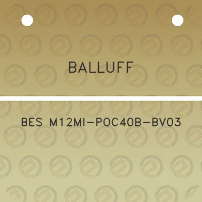 balluff-bes-m12mi-poc40b-bv03