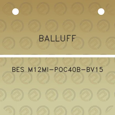 balluff-bes-m12mi-poc40b-bv15