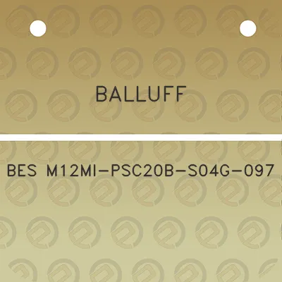 balluff-bes-m12mi-psc20b-s04g-097