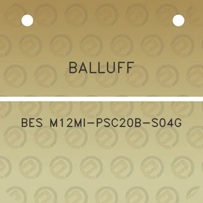 balluff-bes-m12mi-psc20b-s04g