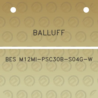 balluff-bes-m12mi-psc30b-s04g-w