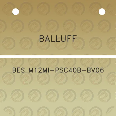 balluff-bes-m12mi-psc40b-bv06