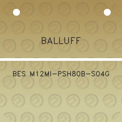 balluff-bes-m12mi-psh80b-s04g