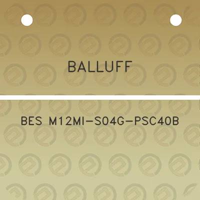 balluff-bes-m12mi-s04g-psc40b