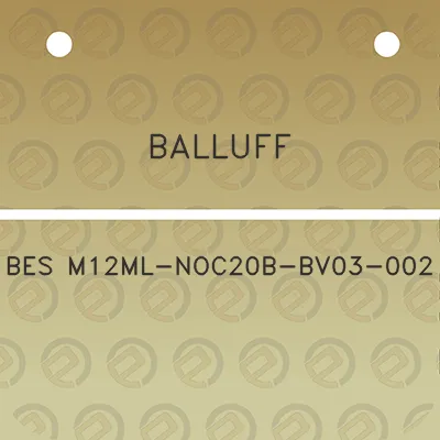 balluff-bes-m12ml-noc20b-bv03-002