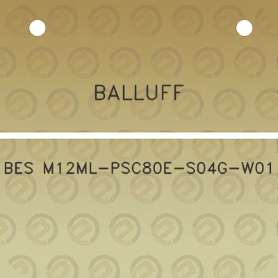 balluff-bes-m12ml-psc80e-s04g-w01