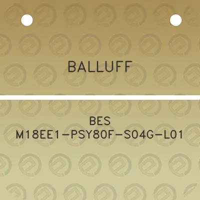 balluff-bes-m18ee1-psy80f-s04g-l01