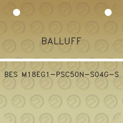 balluff-bes-m18eg1-psc50n-s04g-s