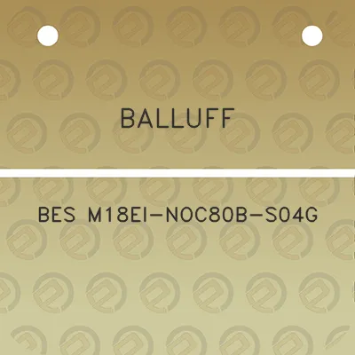 balluff-bes-m18ei-noc80b-s04g