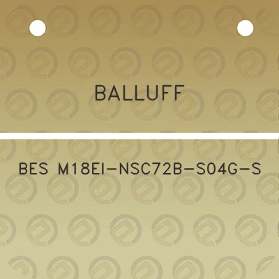 balluff-bes-m18ei-nsc72b-s04g-s