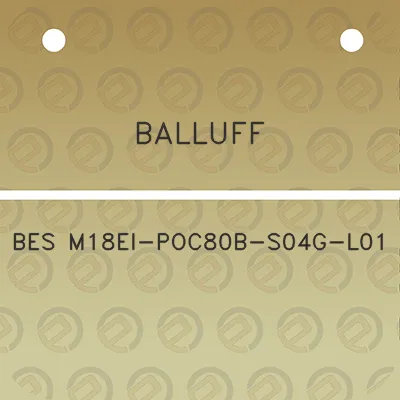 balluff-bes-m18ei-poc80b-s04g-l01