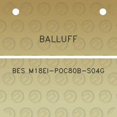 balluff-bes-m18ei-poc80b-s04g